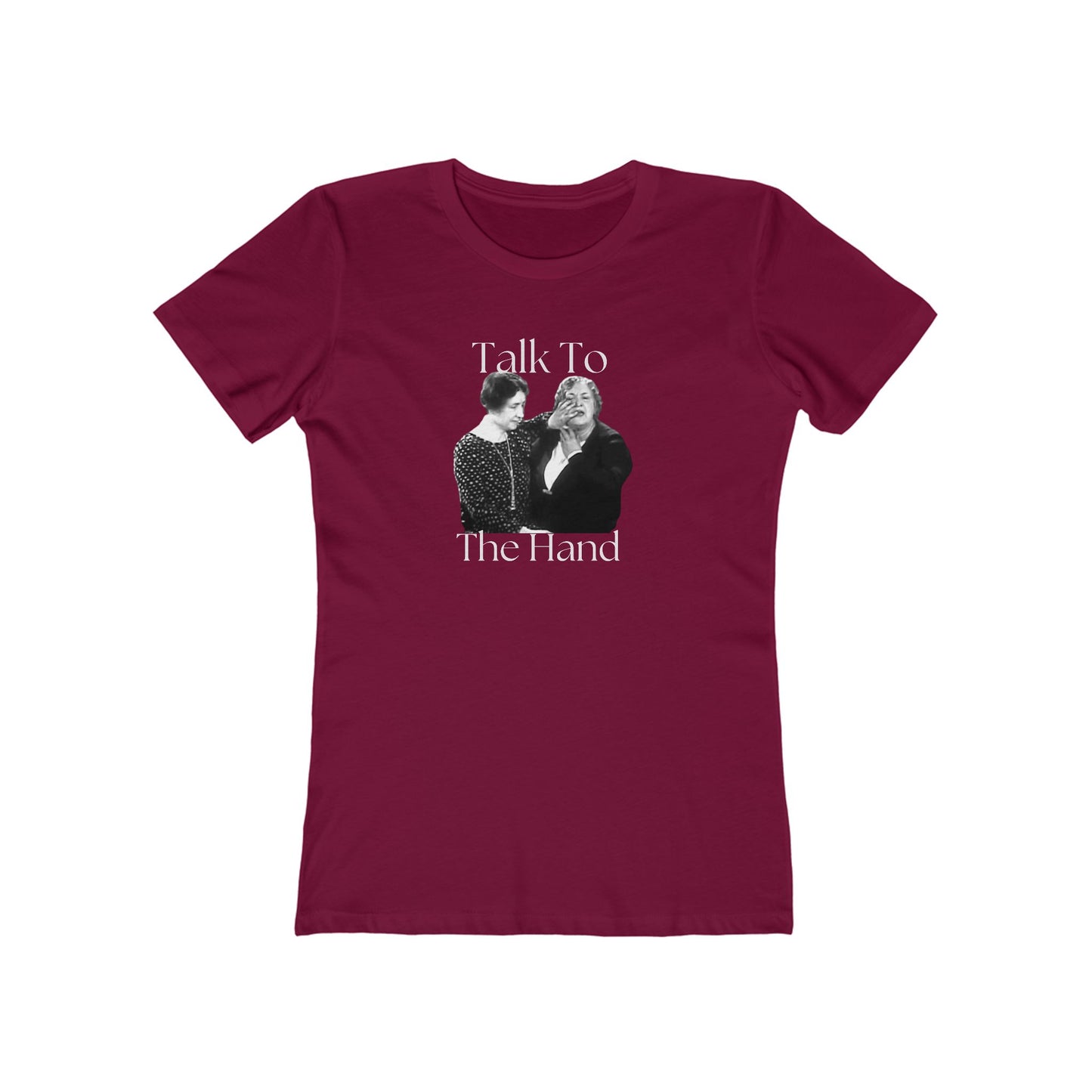 'Talk to the Hand'-Helen Keller Boyfriend Tee for Women