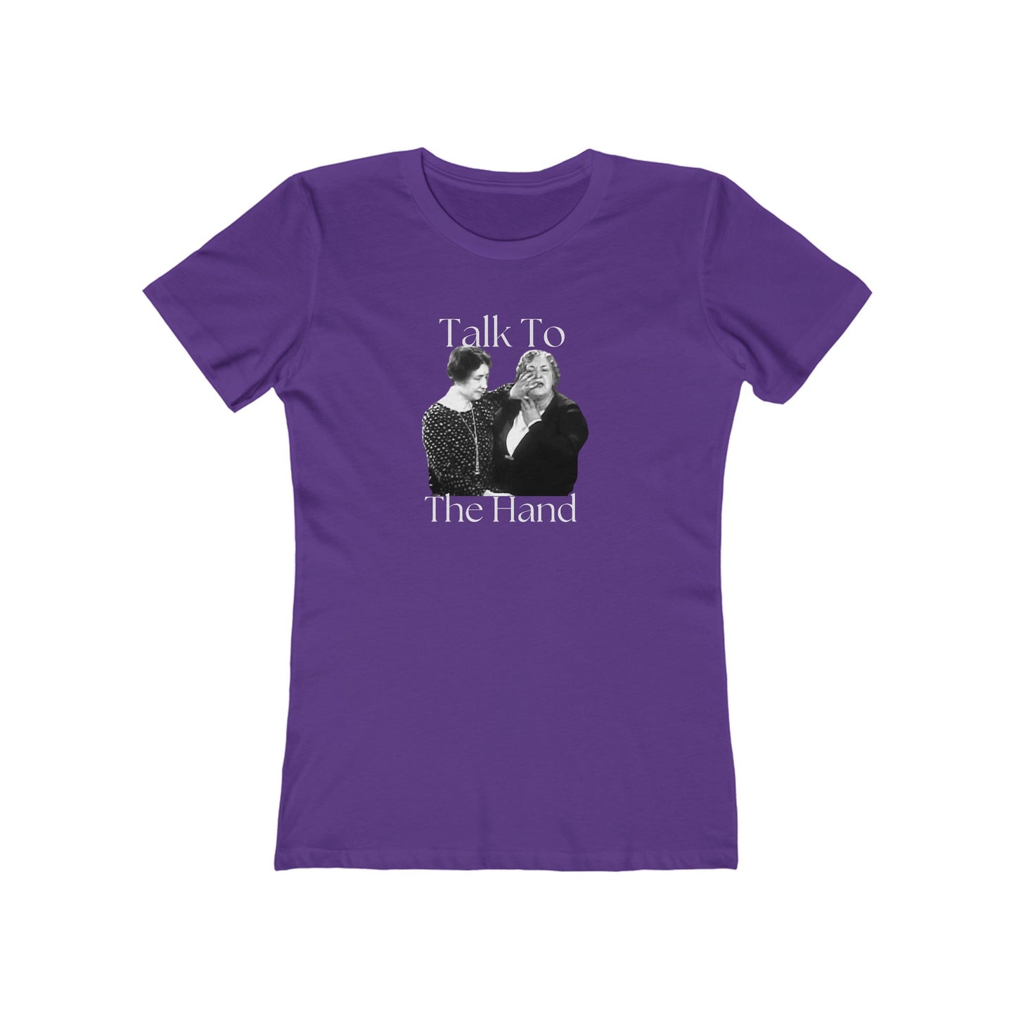 'Talk to the Hand'-Helen Keller Boyfriend Tee for Women