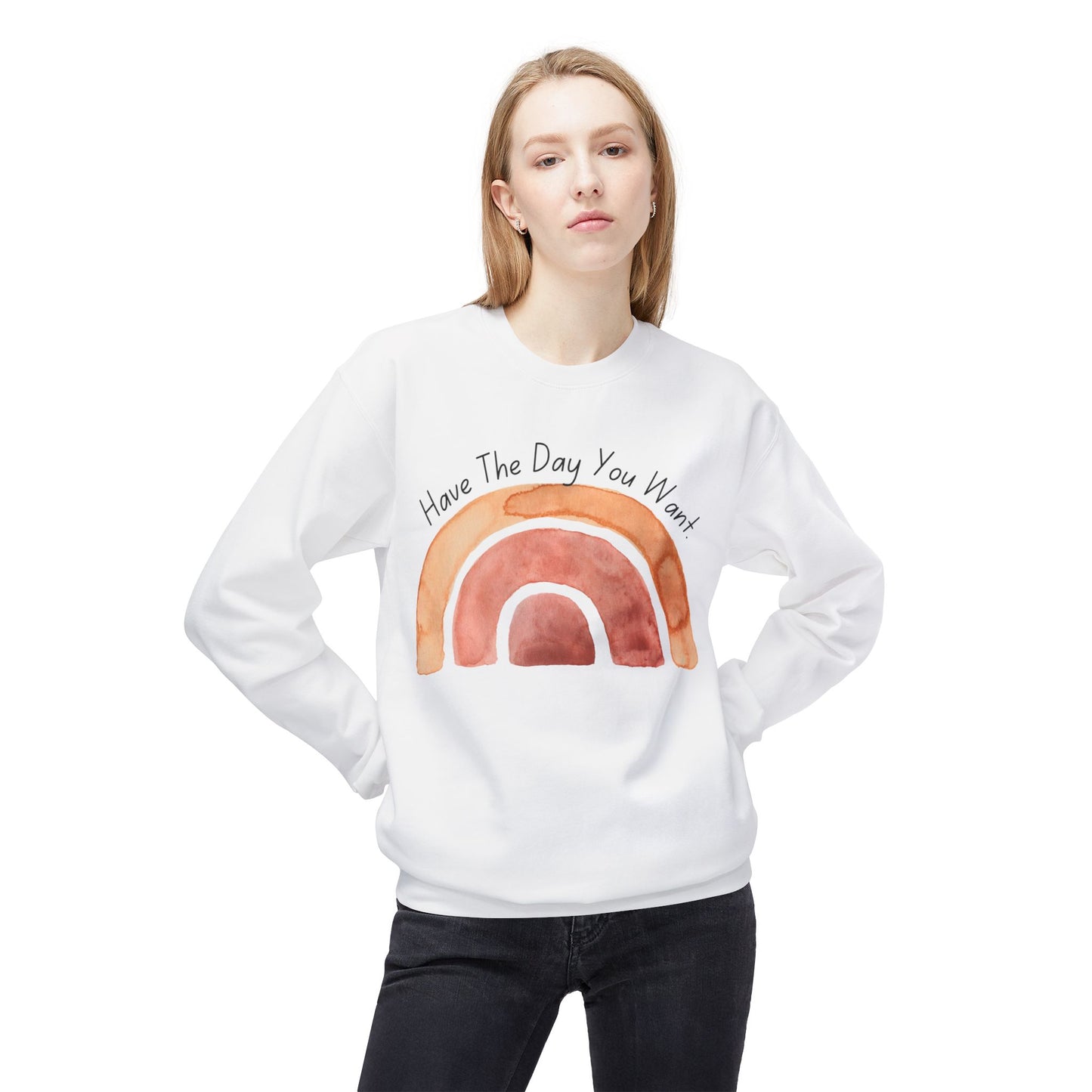 'Have The Day You Want' Unisex Midweight Softstyle Fleece Crewneck Sweatshirt